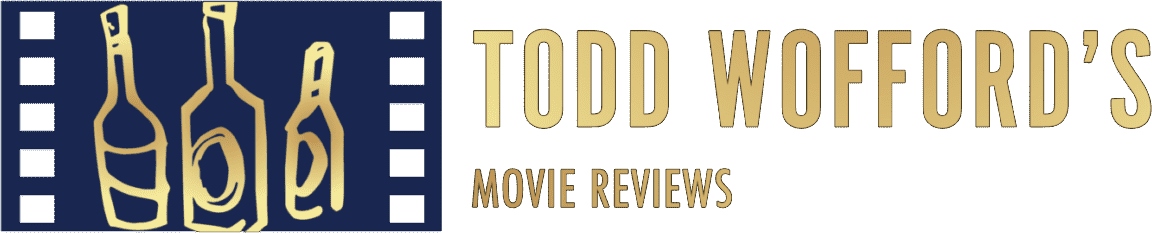 Movie Reviews by Todd Wofford